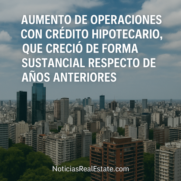 El mercado inmobiliario argentino sigue batiendo récords 2025
